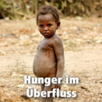 Hunger im Überfluss
